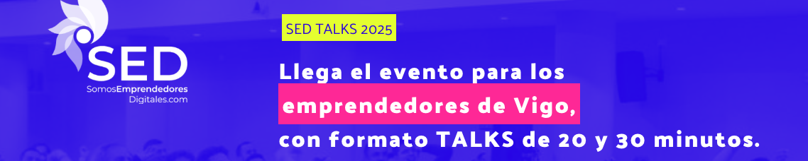 SEDTalks. El evento para emprendedores de Vigo